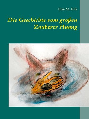 cover image of Die Geschichte vom großen Zauberer Huang